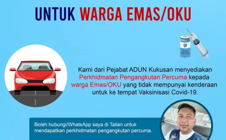  Menyediakan Kenderaan Ke Tempat Vaksin Untuk Warga Emas / OKU