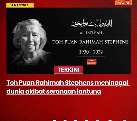  Pemergian Toh Puan Rahimah Stephens, balu bekas Ketua Menteri dan Gabenor Sabah