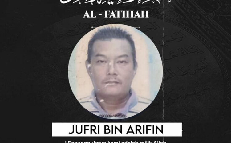  Belasungkawa Pemergian Allahyarham Jufri Arifin