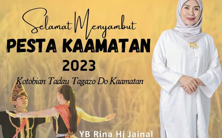  Selamat Menyambut Pesta Kaamatan 2023