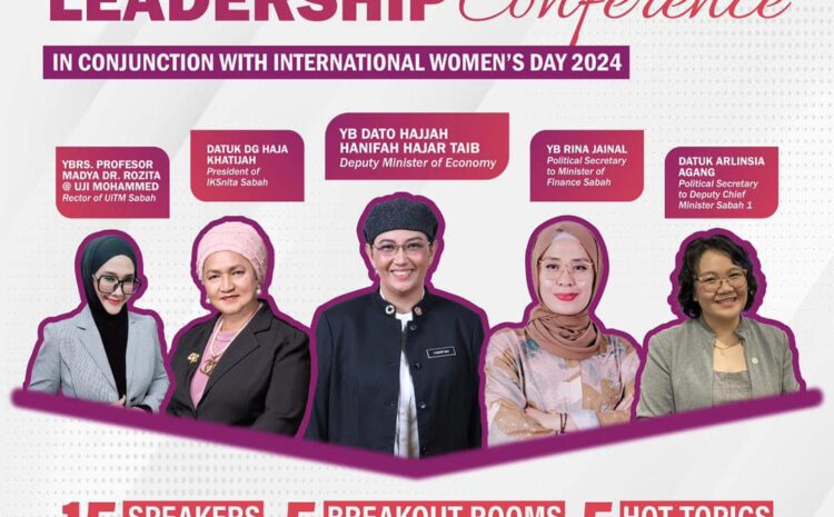 Women SME & Leadership Conferences At In Conjunction With International Womens Day 2024 at SICC Kota Kinabalu