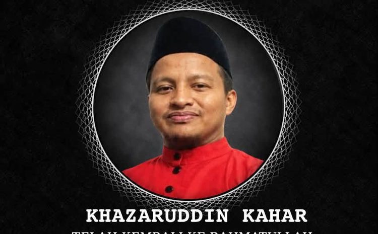 Salam Takziah Buat Keluarga Allahyarham Khazaruddin Kahar